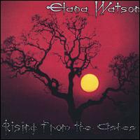 Elana Watson - Rising from the Ashes lyrics