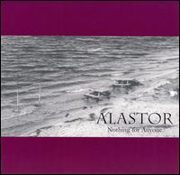 Alastor - Nothing for Anyone lyrics
