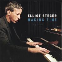 Elliot Steger - Making Time lyrics