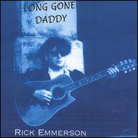 Rick Emmerson - Long Gone Daddy lyrics