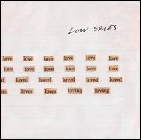 Low Skies - All the Love I Could Find lyrics