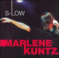 Marlene Kuntz - S-Low [live] lyrics