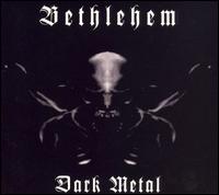 Bethlehem - Dark Metal lyrics