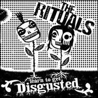 The Rituals - Learn to Get Disgusted [Demo] lyrics