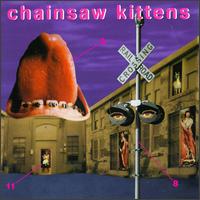 Chainsaw Kittens - Chainsaw Kittens lyrics