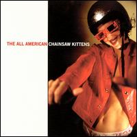Chainsaw Kittens - All American lyrics