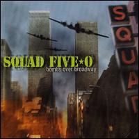 Squad Five-O - Bombs over Broadway lyrics