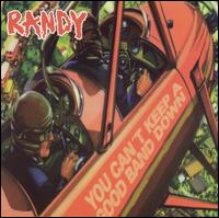 Randy - You Can't Keep a Good Band Down lyrics
