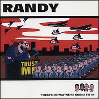 Randy - There's No Way We're Gonna Fit In lyrics