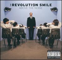 The Revolution Smile - Above the Noise lyrics