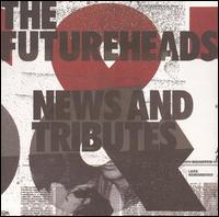 The Futureheads - News and Tributes lyrics