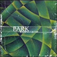 Park - Building a Better _____ lyrics