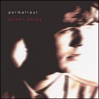 PermaFrost - Ghost Ships lyrics