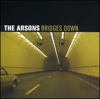 The Arsons - Bridges Down lyrics