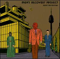 Men's Recovery Project - Resist the New Way lyrics