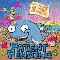 Patent Pending - Save Each Other, the Whales Are Doing Fine lyrics