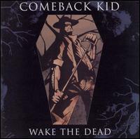 Comeback Kid - Wake the Dead lyrics
