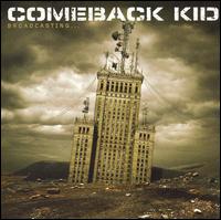 Comeback Kid - Broadcasting... lyrics