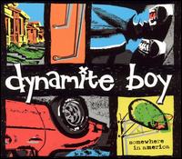 Dynamite Boy - Somewhere in America lyrics