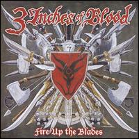 Three Inches of Blood - Fire Up the Blades lyrics