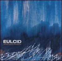 Eulcid - The Wind Blew All the Fires Out lyrics
