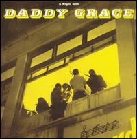 Daddy Grace - A Night with Daddy Grace lyrics