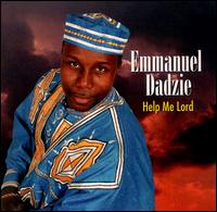 Emmanuel Dadzie - Help Me Lord lyrics