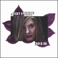 Vicky Emerson - Hold On lyrics