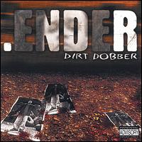 Ender - Dirt Dobber lyrics