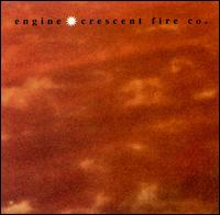 Engine - Crescent Fire Co. lyrics
