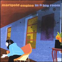 Marigold Engine - In a Big Room lyrics