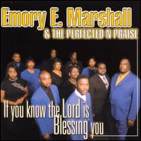Emory E. Marshall - If You Know the Lord Is Blessing You lyrics