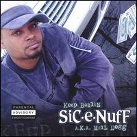 Sic-E-Nuff - Keep Ballin lyrics