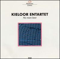 Kieloor Entartet - No More Beer lyrics