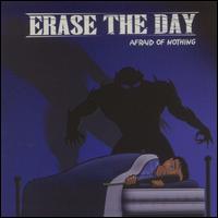 Erase the Day - Afraid of Nothing lyrics