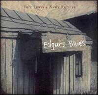 Eric Lewis - Edgar's Blues lyrics