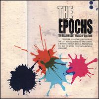 The Epochs - Ten Billion Light Years of Solitude lyrics