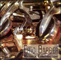 Eric Barber - Maybeck Constructions lyrics