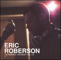Eric Roberson - Presents: The Vault, Vol. 1.5 lyrics