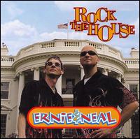 Ernie & Neal - Rock the House lyrics