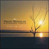 Drori Mondlak - Wake-Up Call lyrics