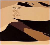Zohar - Do You Have Any Faith? lyrics