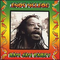 Enos McLeod - Ram Jam Party lyrics