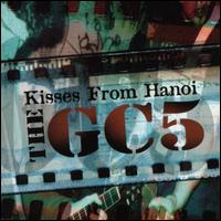 The GC5 - Kisses From Hanoi lyrics