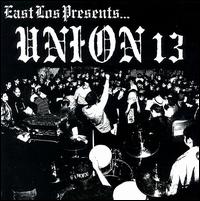 Union 13 - East Los Presents Union 13 lyrics