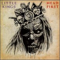 Little Kings - Head First lyrics