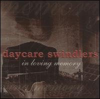 The Daycare Swindlers - In Loving Memory lyrics