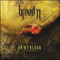 Breed 77 - In My Blood (En Mi Sangre) lyrics