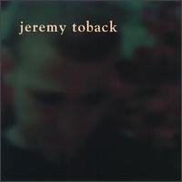 Jeremy Toback - Jeremy Toback lyrics
