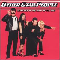 Other Star People - Diamonds in the Belly of the Dog lyrics